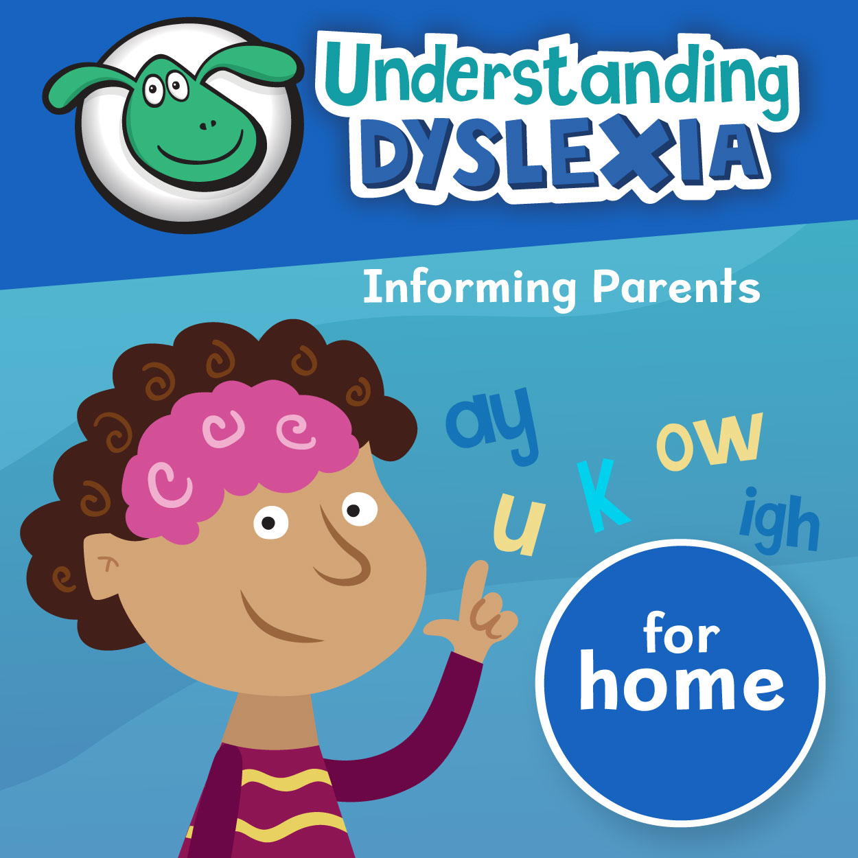 Understanding Dyslexia for home
